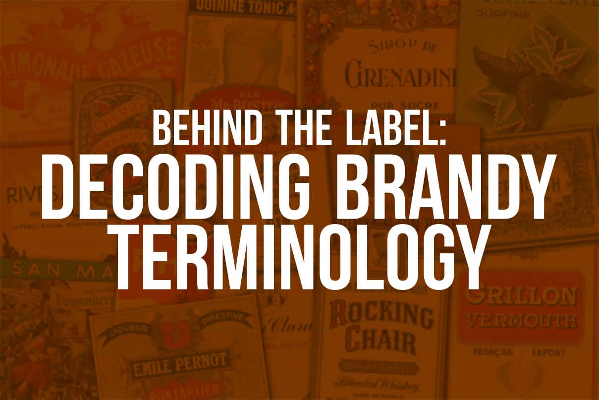 Behind the Label: Decoding Brandy Terminology
