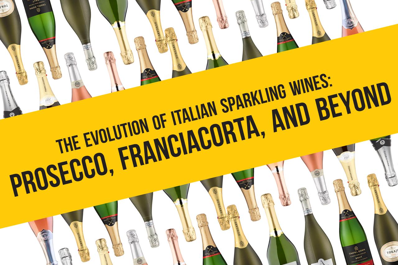 The Evolution of Italian Sparkling Wines: Prosecco, Franciacorta, and Beyond